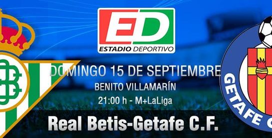Real Betis-Getafe: Los cimientos de la dinámica Real Betis-Getafe: Los cimientos de la dinámica