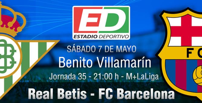 Real Betis-FC Barcelona: 'Match ball' por la Champions Real Betis-FC Barcelona: 'Match ball' por la Champions